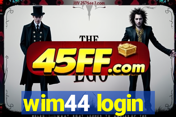 wim44 login